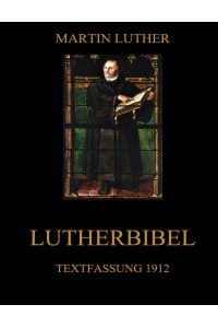 Lutherbibel  - Textfassung 1912