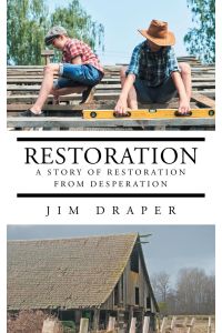 Restoration  - A Story of Restoration from Desperation