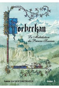 Korbrekan  - La Malédiction des Princes-Sorciers Tome 3