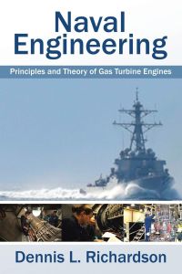 Naval Engineering  - Principles and Theory of Gas Turbine Engines