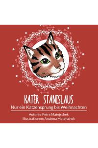 Kater Stanislaus  - Nur ein Katzensprung bis Weihnachten