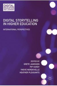 Digital Storytelling in Higher Education  - International Perspectives