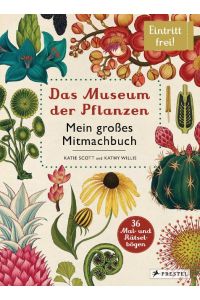 Das Museum der Pflanzen. Mein Mitmachbuch  - Eintritt frei!