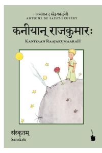 Der kleine Prinz. Kaniyaan RaajakumaaraH, Der kleine Prinz - Sanskrit  - Le Petit Prince