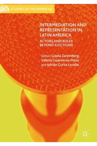 Intermediation and Representation in Latin America  - Actors and Roles Beyond Elections