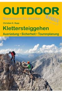 Klettersteiggehen  - Ausrüstung · Sicherheit · Tourenplanung