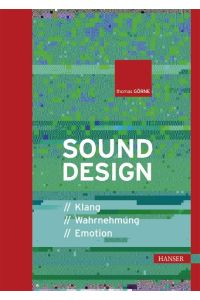 Sounddesign  - Klang Wahrnehmung Emotion