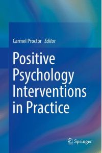 Positive Psychology Interventions in Practice