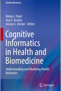 Cognitive Informatics in Health and Biomedicine  - Understanding and Modeling Health Behaviors