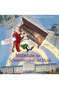 Mozart und die Schwerelosigkeit der Musik  - Geniale Denker und Erfinder