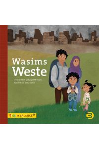 Wasims Weste  - Kindern Flucht und Trauma erklären