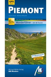 Piemont MM-Wandern  - Wanderführer mit GPS-kartierten Routen.