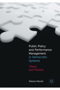Public Policy and Performance Management in Democratic Systems  - Theory and Practice