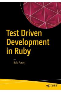 Test Driven Development in Ruby  - A Practical Introduction to TDD Using Problem and Solution Domain Analysis