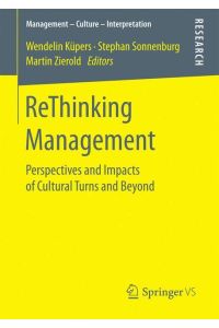 ReThinking Management  - Perspectives and Impacts of Cultural Turns and Beyond