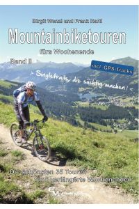 Mountainbiketouren fürs Wochenende Band II  - Die schönsten 35 Touren für 6 verlängerte Wochenenden