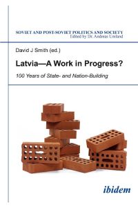 Latvia - A Work in Progress?
