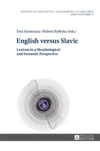 English versus Slavic  - Lexicon in a Morphological and Semantic Perspective
