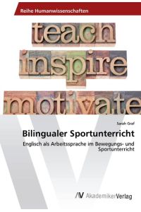 Bilingualer Sportunterricht  - Englisch als Arbeitssprache im Bewegungs- und Sportunterricht