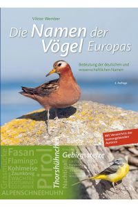 Die Namen der Vögel Europas  - Bedeutung der deutschen und wissenschaftlichen Namen
