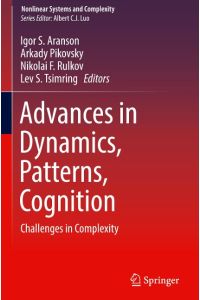 Advances in Dynamics, Patterns, Cognition  - Challenges in Complexity