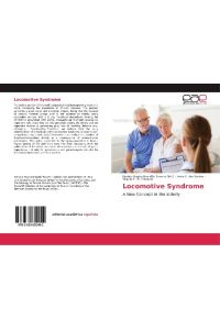 Locomotive Syndrome  - A New Concept in the Elderly