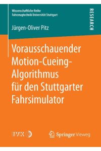 Vorausschauender Motion-Cueing-Algorithmus für den Stuttgarter Fahrsimulator