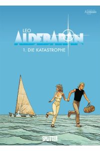 Aldebaran 01. Die Katastrophe  - Aldébaran
