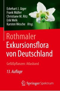 Rothmaler - Exkursionsflora von Deutschland, Gefäßpflanzen: Atlasband