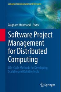 Software Project Management for Distributed Computing  - Life-Cycle Methods for Developing Scalable and Reliable Tools