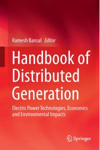 Handbook of Distributed Generation  - Electric Power Technologies, Economics and Environmental Impacts