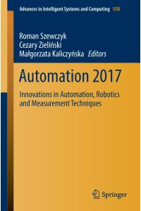 Automation 2017  - Innovations in Automation, Robotics and Measurement Techniques