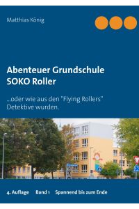 Abenteuer Grundschule  - SOKO Roller