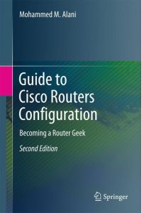 Guide to Cisco Routers Configuration  - Becoming a Router Geek