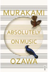 Absolutely on Music  - Conversations with Seiji Ozawa