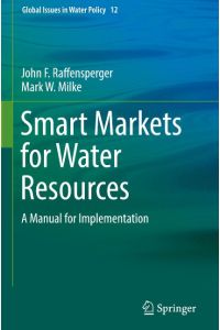 Smart Markets for Water Resources  - A Manual for Implementation