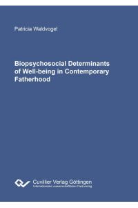 Biopsychosocial Determinants of Well-being in Contemporary Fatherhood