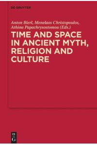 Time and Space in Ancient Myth, Religion and Culture