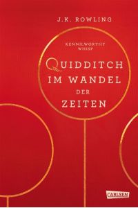 Hogwarts-Schulbücher: Quidditch im Wandel der Zeiten  - Quidditch Through the Ages