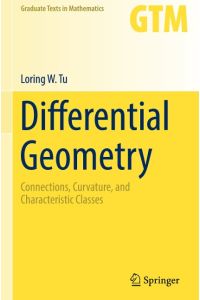 Differential Geometry  - Connections, Curvature, and Characteristic Classes