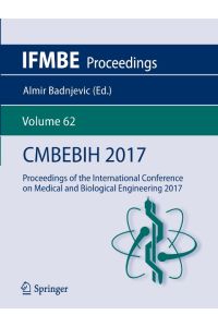 CMBEBIH 2017  - Proceedings of the International Conference on Medical and Biological Engineering 2017