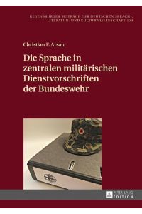 Die Sprache in zentralen militärischen Dienstvorschriften der Bundeswehr