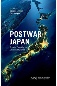 Postwar Japan  - Growth, Security, and Uncertainty since 1945