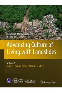 Advancing Culture of Living with Landslides  - Volume 1 ISDR-ICL Sendai Partnerships 2015-2025