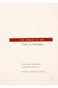 Reimagining Class in Australia  - Marxism, Populism and Social Science