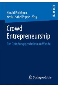 Crowd Entrepreneurship  - Das Gründungsgeschehen im Wandel