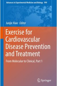 Exercise for Cardiovascular Disease Prevention and Treatment  - From Molecular to Clinical, Part 1