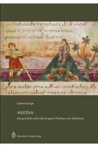 Akedia  - Die geistliche Lehre des Evagrios Pontikos vom Überdruss