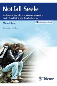 Notfall Seele  - Ambulante Notfall- und Krisenintervention in der Psychiatrie und Psychotherapie