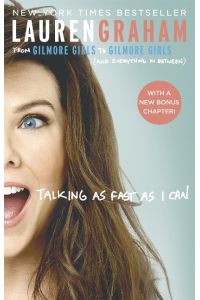 Talking as Fast as I Can  - From Gilmore Girls to Gilmore Girls, and Everything in Between
